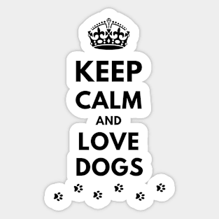 Keep calm and love dogs Sticker